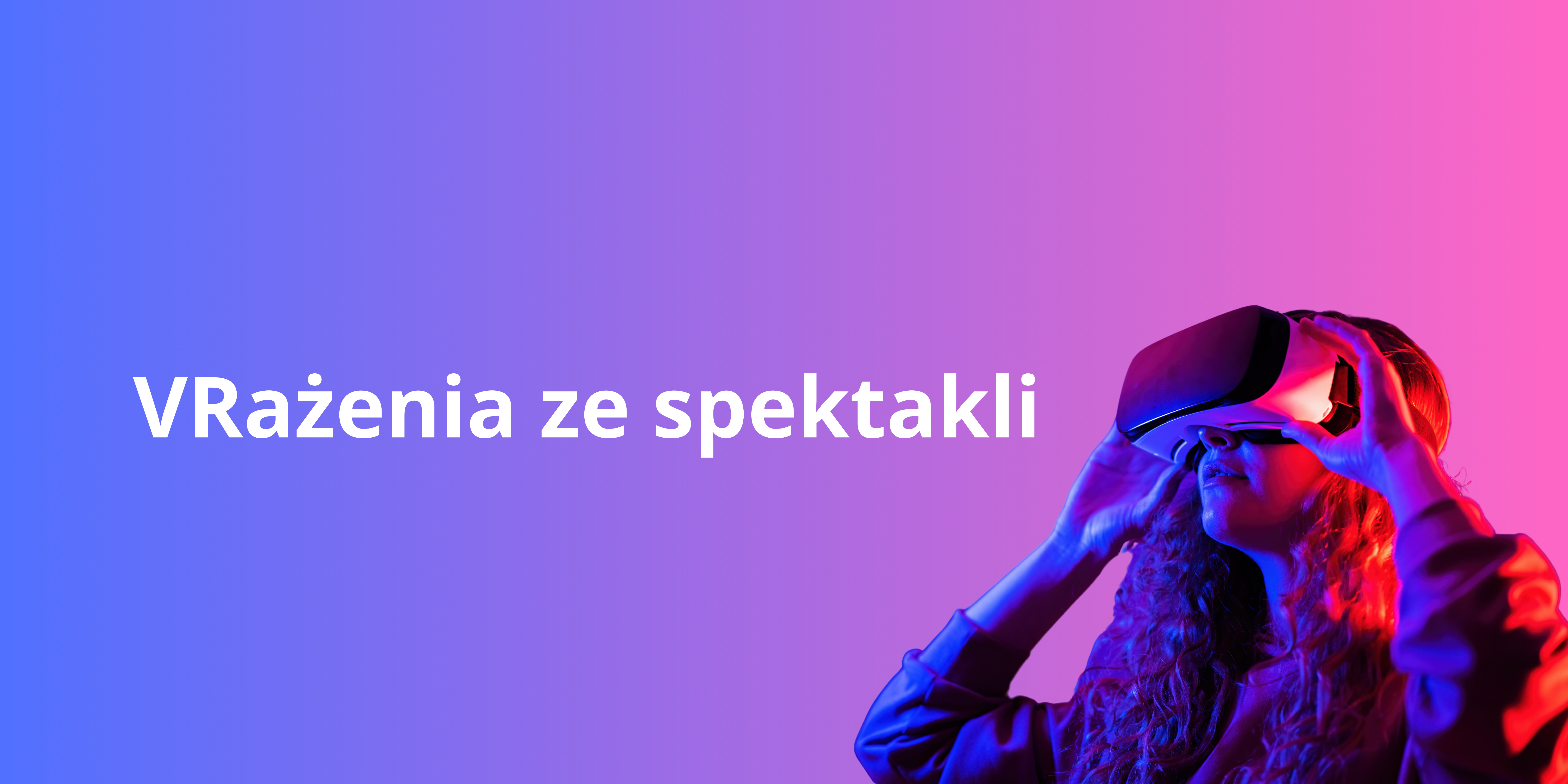 VRażenia ze spektakli.png